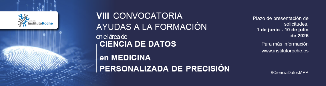 VIII Convocatoria de ayudas a la formación en el área de Ciencia de Datos en Medicina Personalizada de Precisión