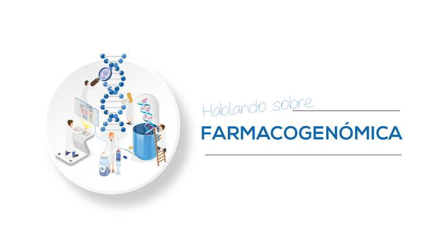 Hablando sobre Farmacogenómica