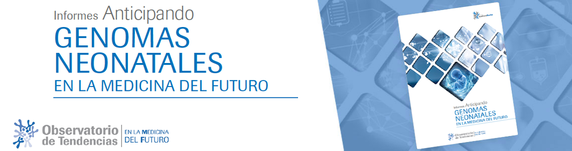 Genomas neonatales en la Medicina del Futuro