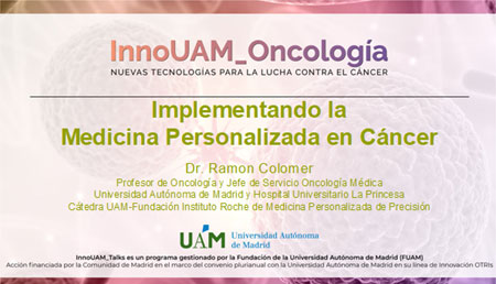 Jornada InnoUAM_Oncología de Nuevas Tecnologías para la lucha contra el Cáncer