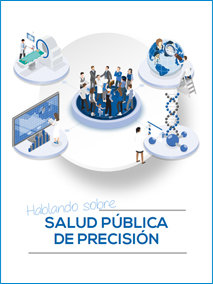 Hablando sobre Salud Pública de Precisión