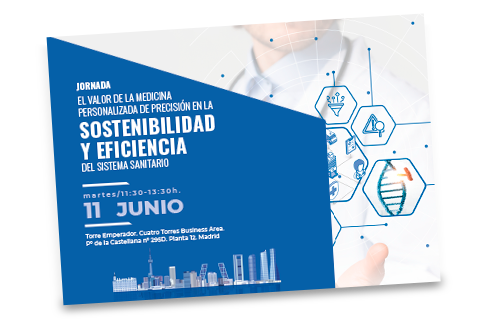 El valor de la Medicina Personalizada de Precisión en la sostenibilidad y eficiencia del sistema sanitario